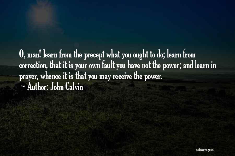 Calvin O'keefe Quotes By John Calvin