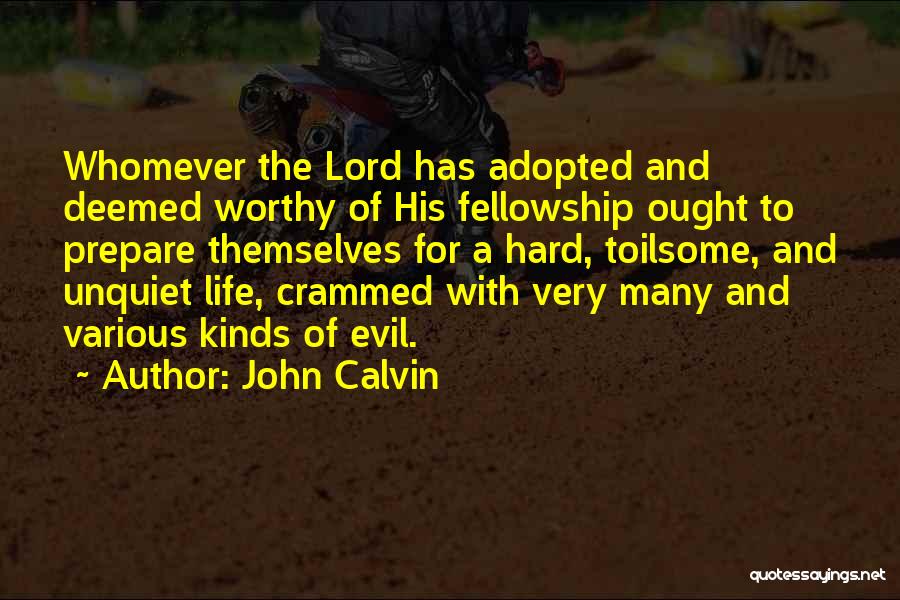 Calvin O'keefe Quotes By John Calvin