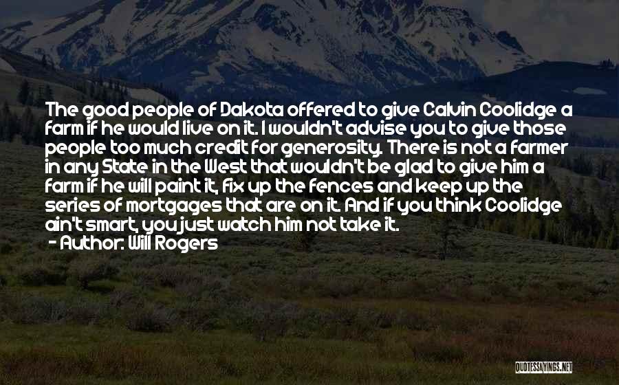 Calvin O'keefe Quotes By Will Rogers