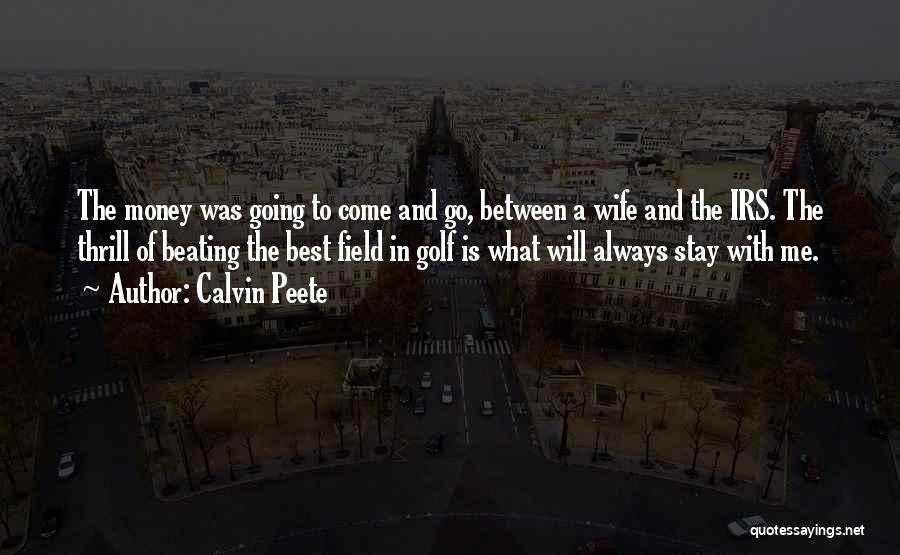 Calvin Peete Quotes 1109802