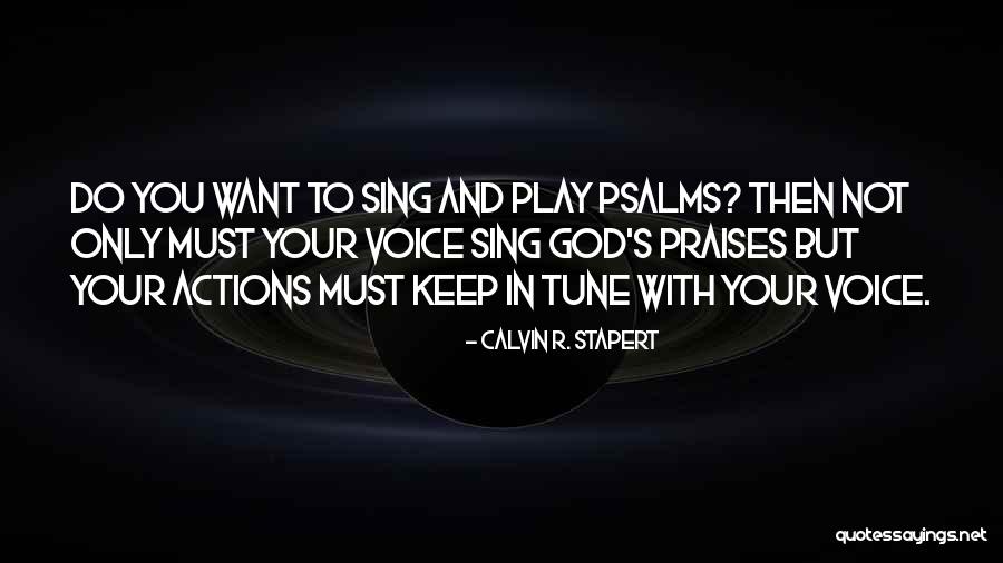 Calvin R. Stapert Quotes 1566478