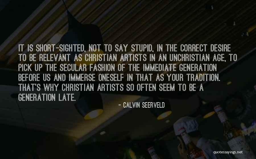 Calvin Seerveld Quotes 1833966