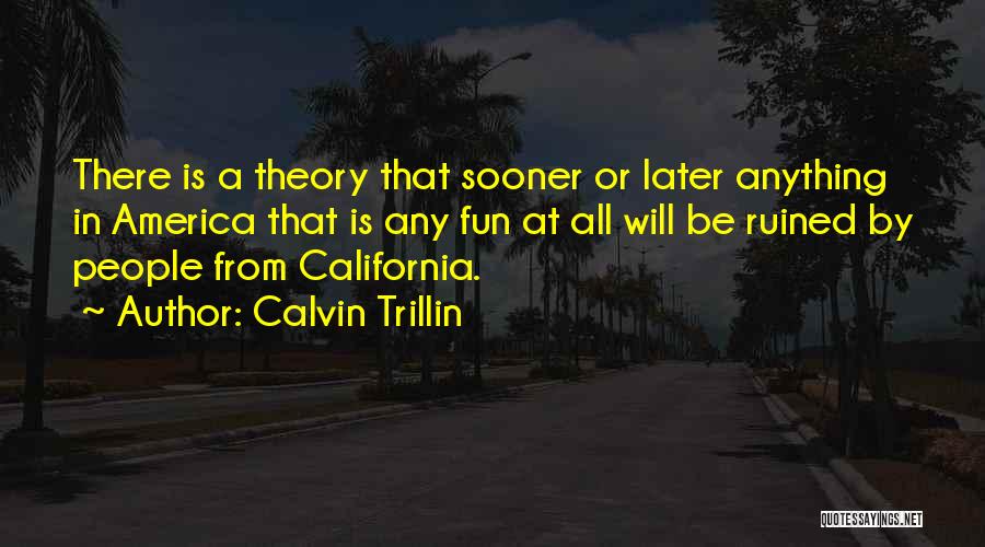 Calvin Trillin Quotes 1913927