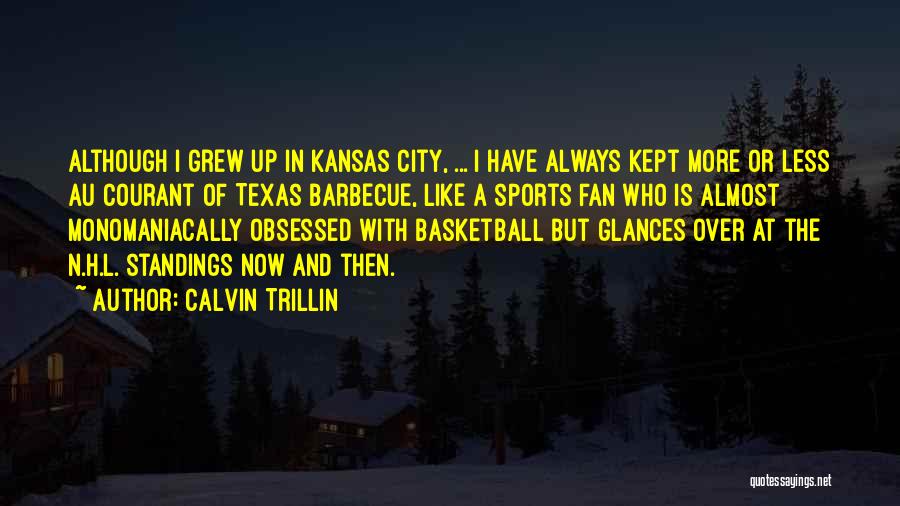 Calvin Trillin Quotes 530253