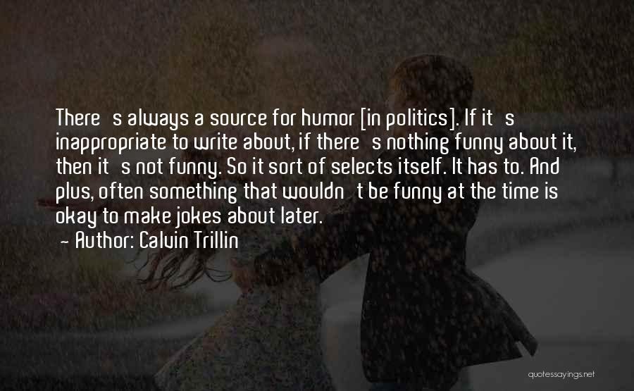 Calvin Trillin Quotes 897596