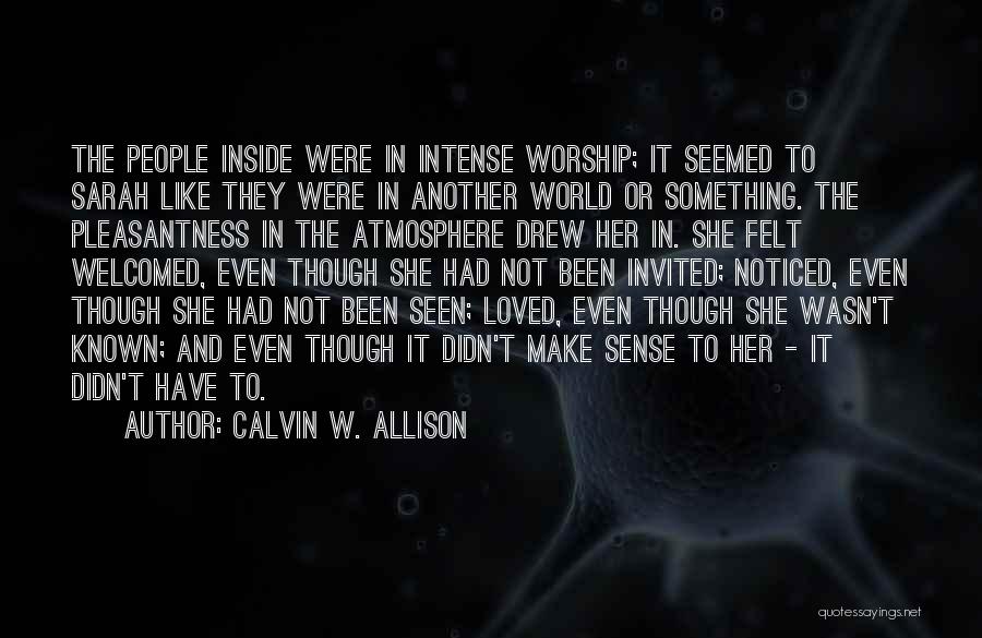 Calvin W. Allison Quotes 1003354