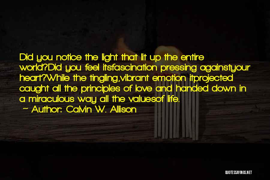 Calvin W. Allison Quotes 1069219