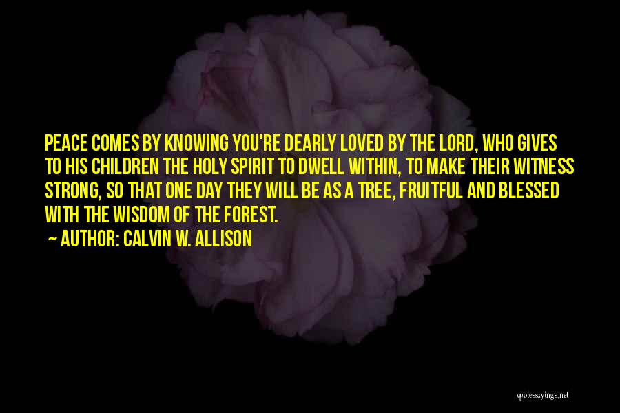 Calvin W. Allison Quotes 1458653