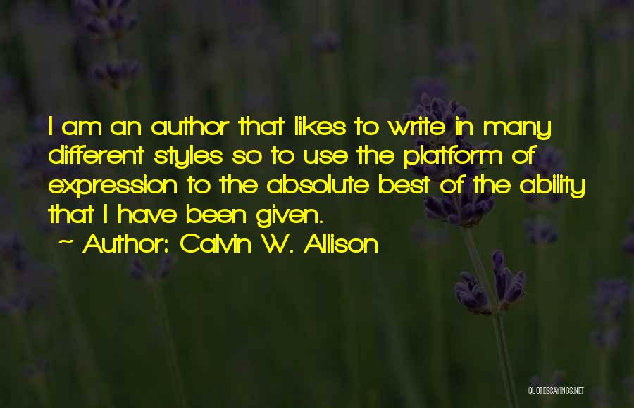 Calvin W. Allison Quotes 1697635