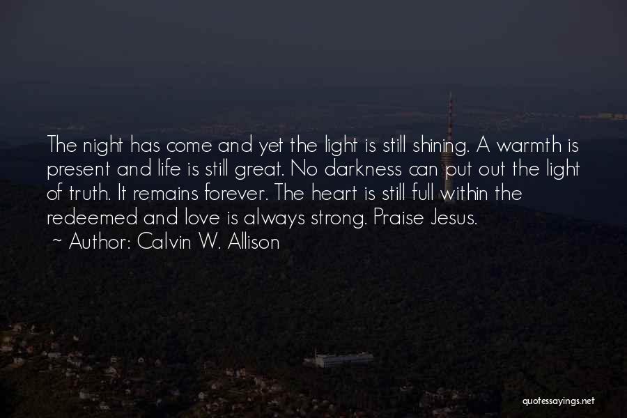 Calvin W. Allison Quotes 1861846