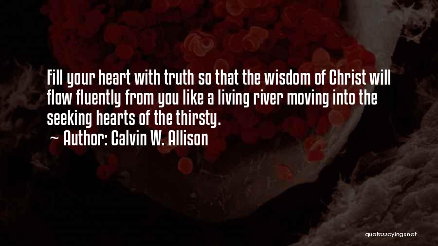 Calvin W. Allison Quotes 580082