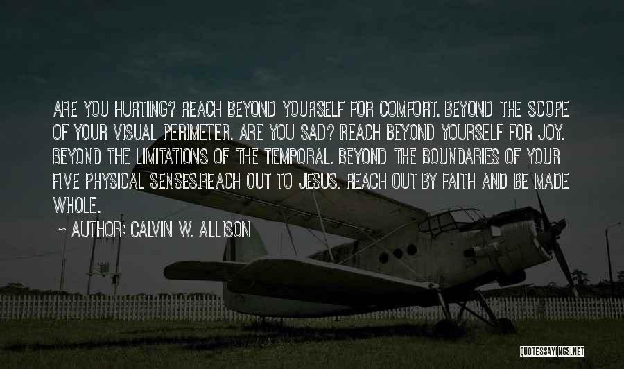 Calvin W. Allison Quotes 580106