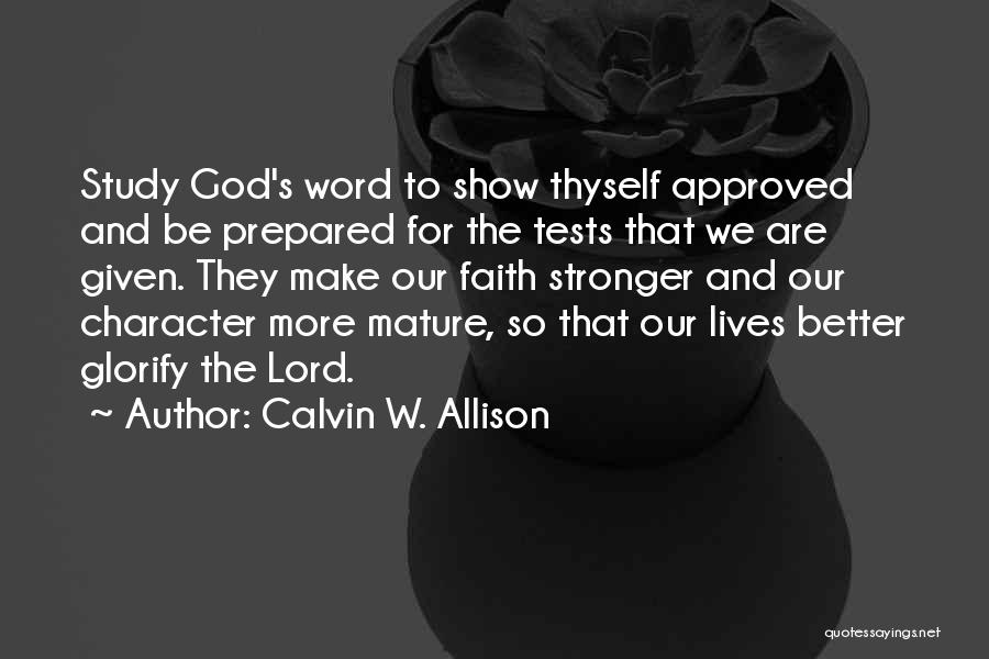 Calvin W. Allison Quotes 606320