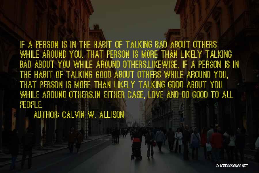 Calvin W. Allison Quotes 849409