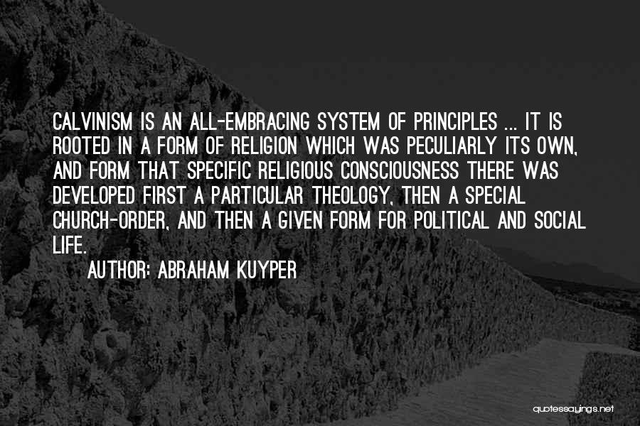 Calvinism Quotes By Abraham Kuyper