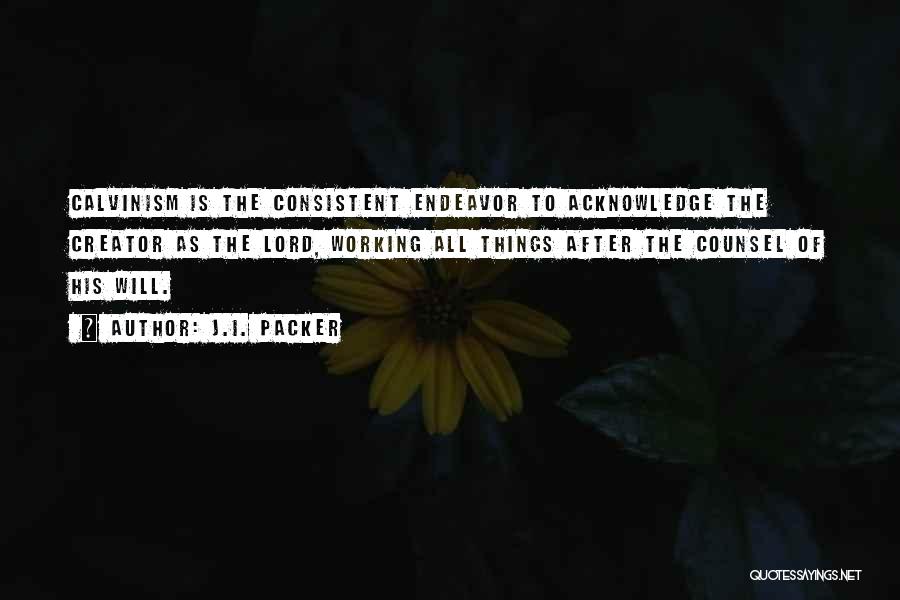 Calvinism Quotes By J.I. Packer
