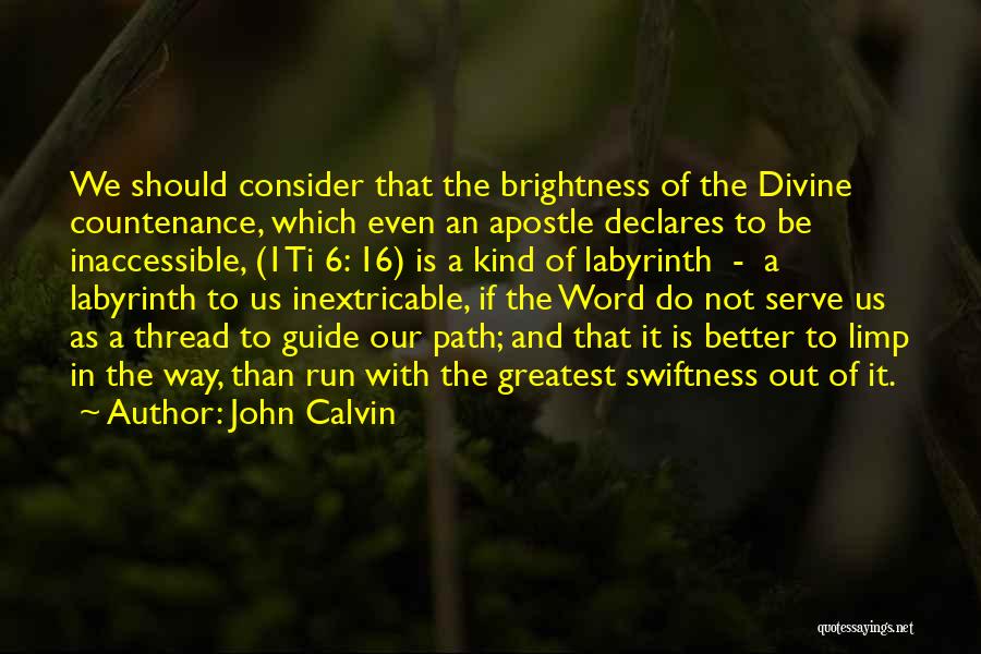 Calvinism Quotes By John Calvin