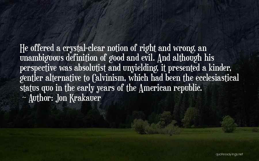 Calvinism Quotes By Jon Krakauer