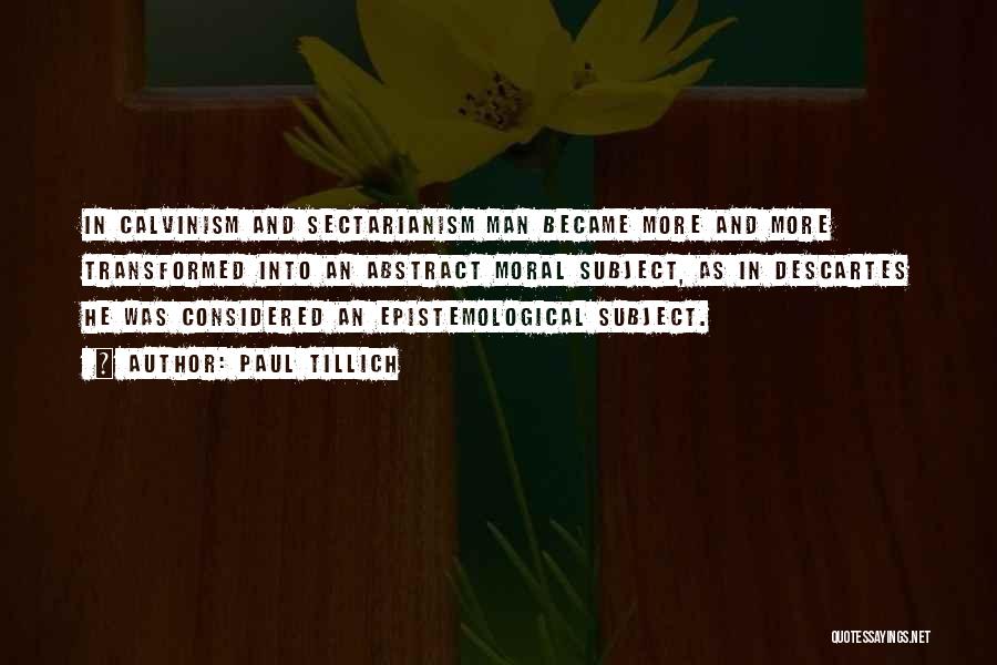 Calvinism Quotes By Paul Tillich