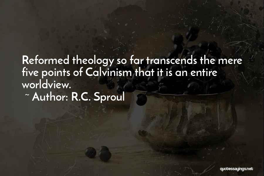 Calvinism Quotes By R.C. Sproul