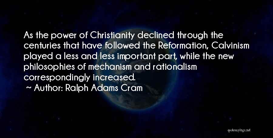 Calvinism Quotes By Ralph Adams Cram