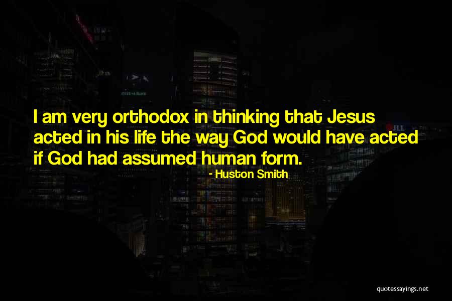 Calvinists Are Not Saved Quotes By Huston Smith Calvinists Are Not Saved Quotes By Huston Smith