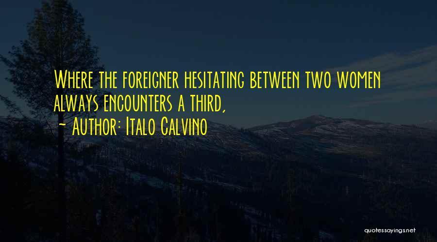 Calvino Quotes By Italo Calvino