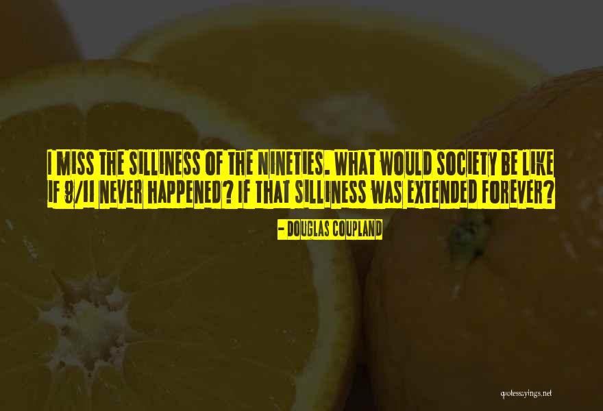Calvittos Bakery Quotes By Douglas Coupland Calvittos Bakery Quotes By Douglas Coupland