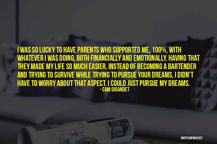 Cam Gigandet Quotes 1022957