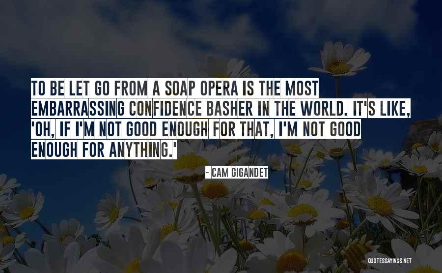 Cam Gigandet Quotes 158828