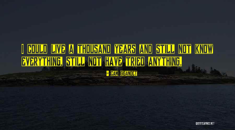 Cam Gigandet Quotes 1826269 Cam Gigandet Quotes 1826269