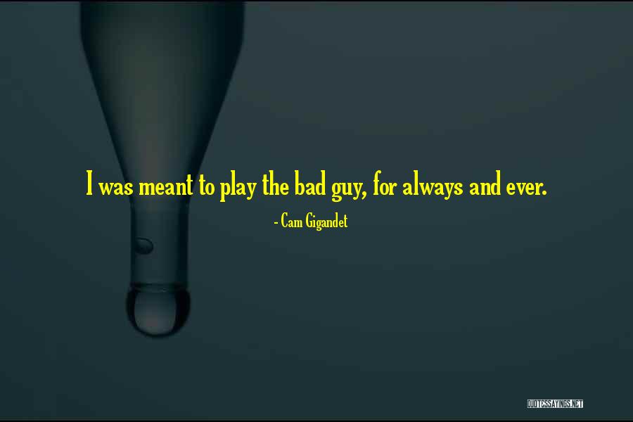 Cam Gigandet Quotes 828153 Cam Gigandet Quotes 828153