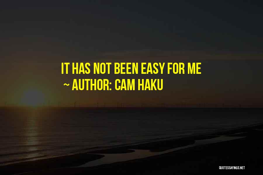 Cam Haku Quotes 282286