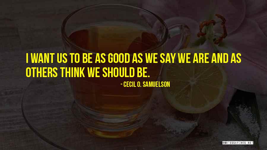 Camaranet Quotes By Cecil O. Samuelson Camaranet Quotes By Cecil O. Samuelson