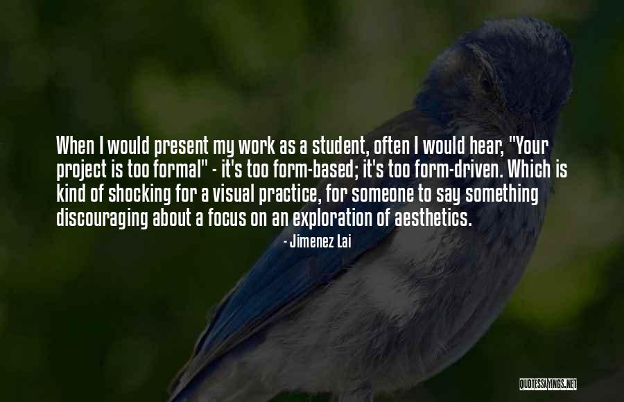 Camaranet Quotes By Jimenez Lai Camaranet Quotes By Jimenez Lai