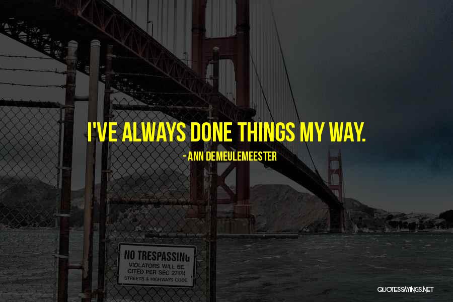 Camarao Empanado Quotes By Ann Demeulemeester Camarao Empanado Quotes By Ann Demeulemeester
