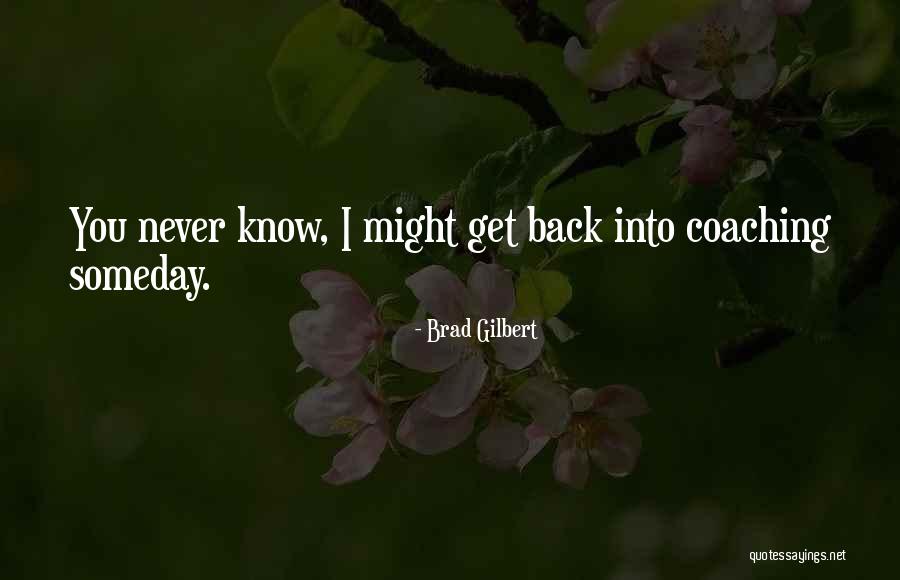 Camaret Moonlight Quotes By Brad Gilbert Camaret Moonlight Quotes By Brad Gilbert