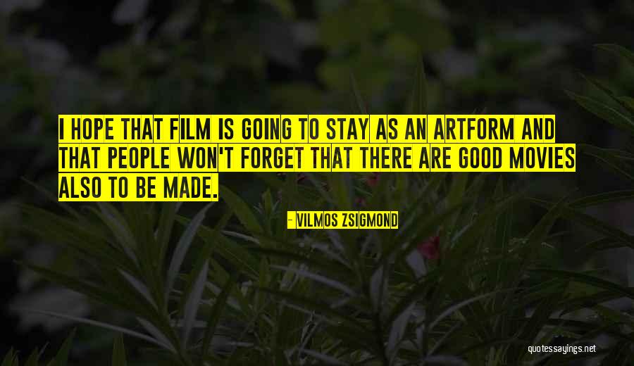 Camasa Alba Quotes By Vilmos Zsigmond Camasa Alba Quotes By Vilmos Zsigmond