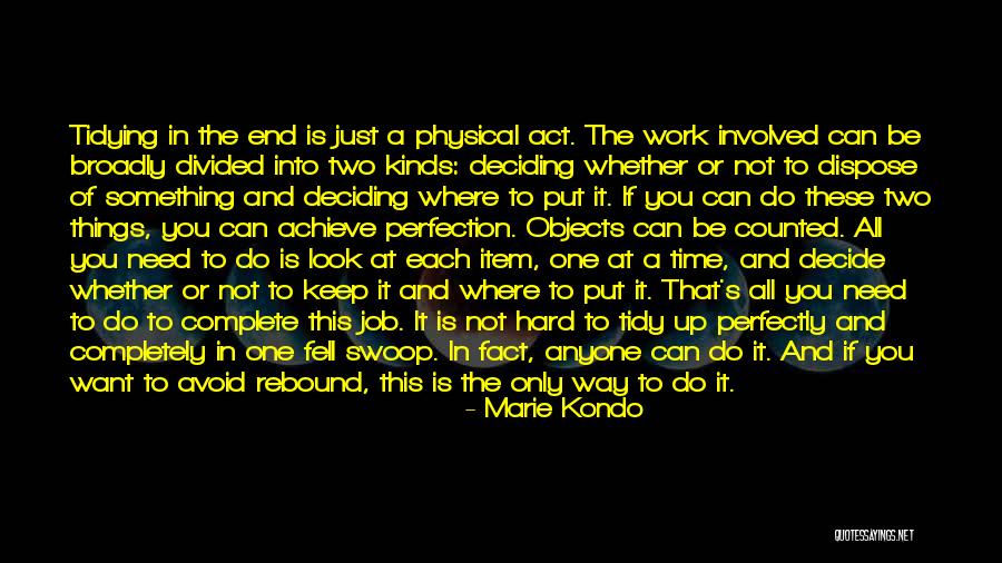 Camasa In Engleza Quotes By Marie Kondo Camasa In Engleza Quotes By Marie Kondo