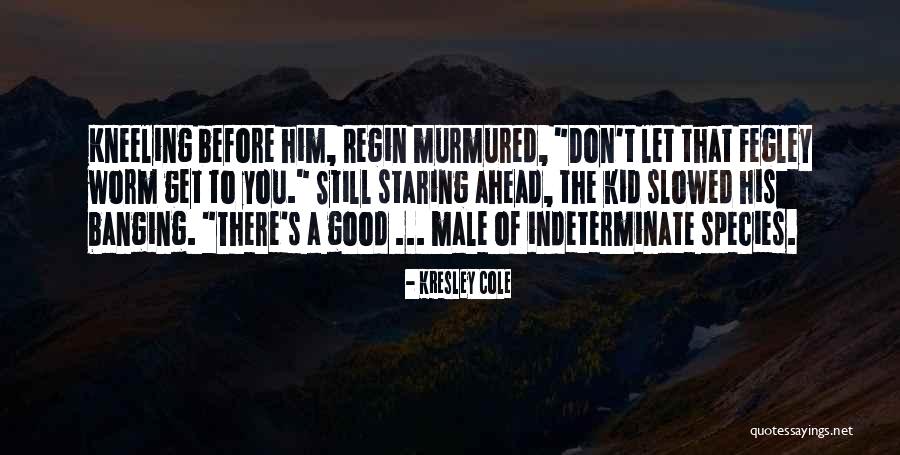 Cambeiros Quotes By Kresley Cole Cambeiros Quotes By Kresley Cole