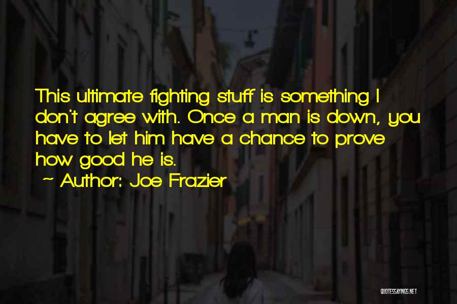 Camberos Surname Quotes By Joe Frazier