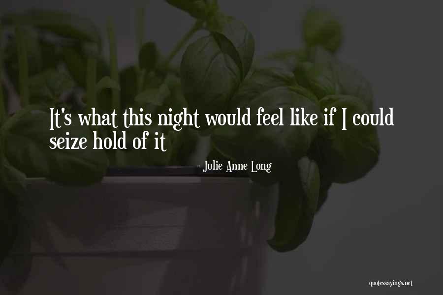 Cambiamos De Noche Quotes By Julie Anne Long Cambiamos De Noche Quotes By Julie Anne Long