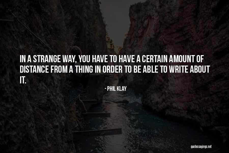 Cambiare Id Quotes By Phil Klay Cambiare Id Quotes By Phil Klay