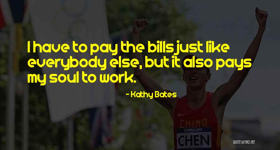 Cambiarle La Quotes By Kathy Bates Cambiarle La Quotes By Kathy Bates