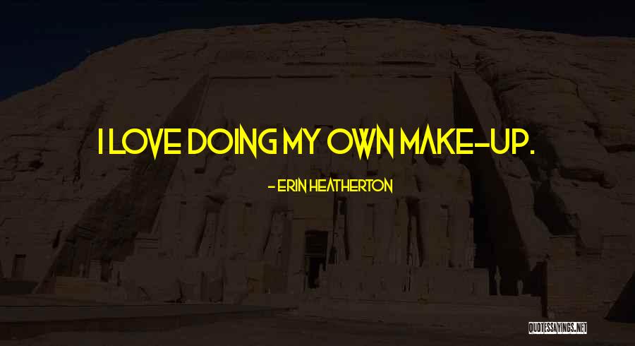 Cambiarme A Cnt Quotes By Erin Heatherton Cambiarme A Cnt Quotes By Erin Heatherton