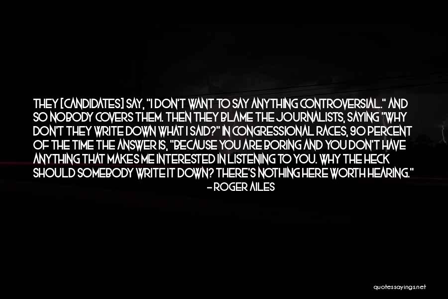 Cambiarme A Cnt Quotes By Roger Ailes Cambiarme A Cnt Quotes By Roger Ailes