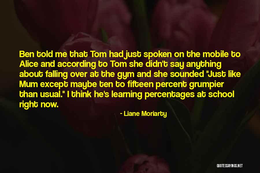 Cambio Climatico Quotes By Liane Moriarty Cambio Climatico Quotes By Liane Moriarty