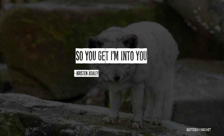Cambio De Vida Quotes By Kristen Ashley Cambio De Vida Quotes By Kristen Ashley