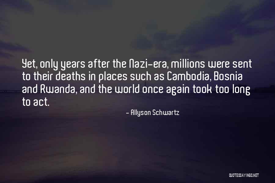 Cambodia Best Quotes By Allyson Schwartz Cambodia Best Quotes By Allyson Schwartz