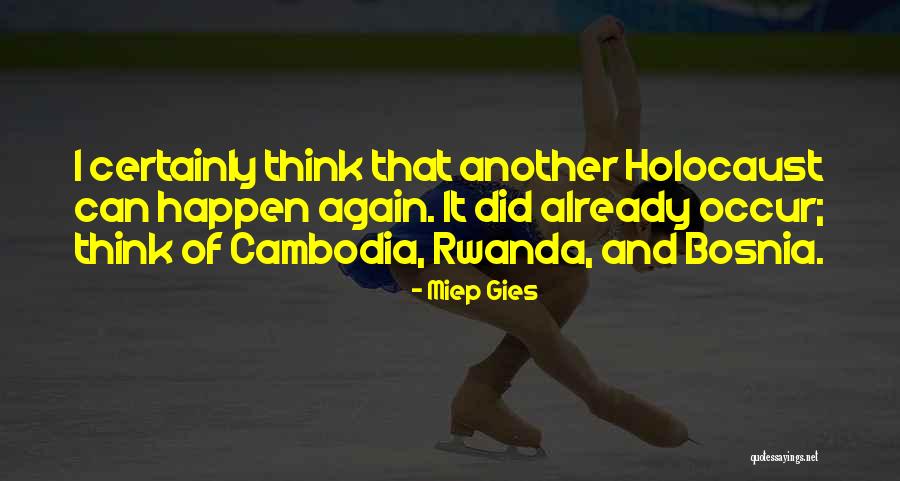 Cambodia Best Quotes By Miep Gies Cambodia Best Quotes By Miep Gies